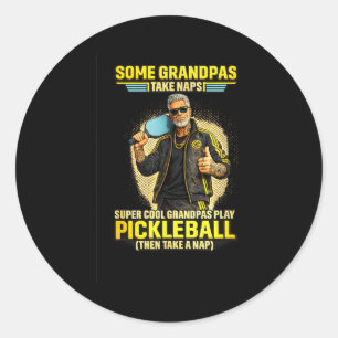 Some grandpas take naps cool grandpas play classic round sticker