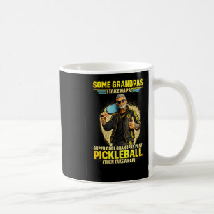 Some grandpas take naps cool grandpas play coffee mug