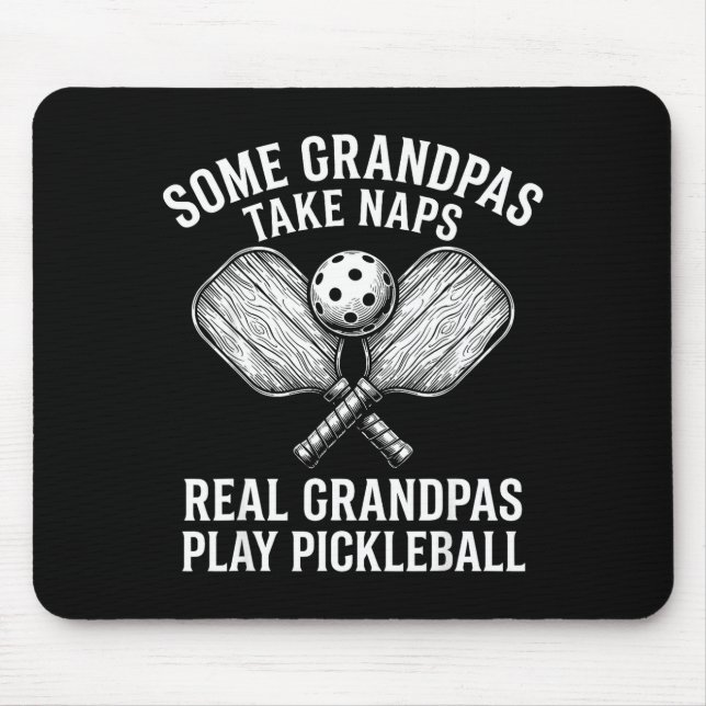 Some grandpas take naps real grandpas play mouse pad (Front)