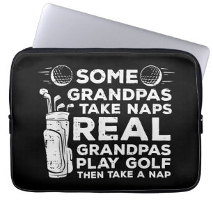 Some Grandpas Take Naps Real Play Golf Funny Golfe Laptop Sleeve