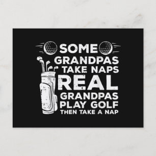 Some Grandpas Take Naps Real Play Golf Funny Golfe Postcard
