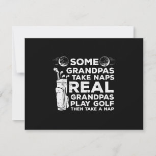 Some Grandpas Take Naps Real Play Golf Funny Golfe RSVP Card