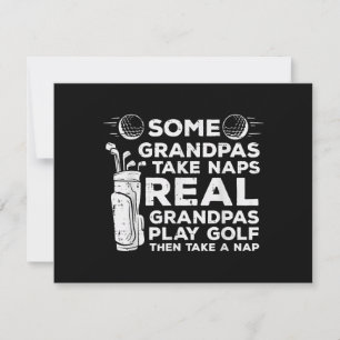 Some Grandpas Take Naps Real Play Golf Funny Golfe Save The Date