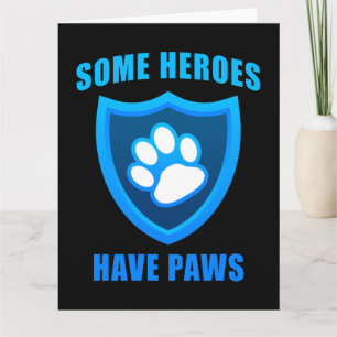 Some Heroes Have Paws: Service Search & Rescue Dog Card