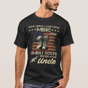 Some Heros Wear Capes Mine Wears Combat Boots Army T-Shirt