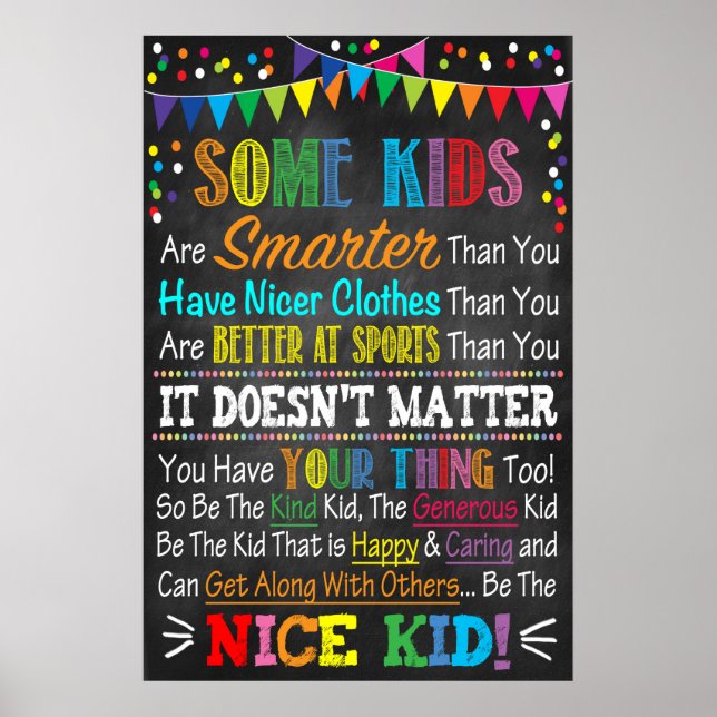 Some Kids.... BE THE NICE KID! Poster (Front)
