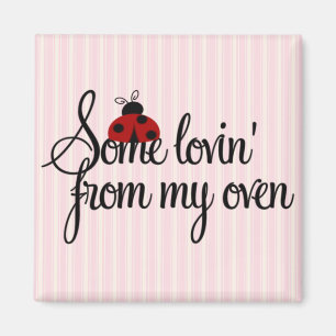 Some Lovin' from my Oven Magnet