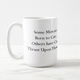 Some Men are Born to Cats Mug