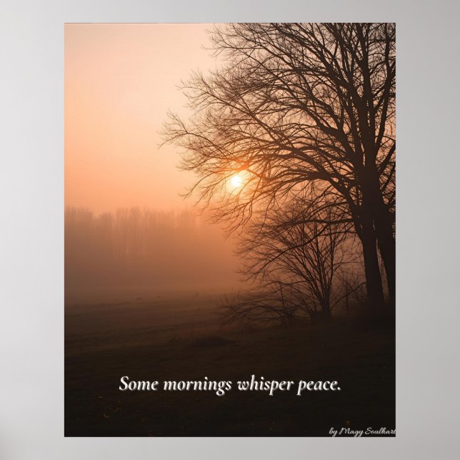 Some Mornings Whisper Peace – Winter Calm Art Prin Poster (Front)