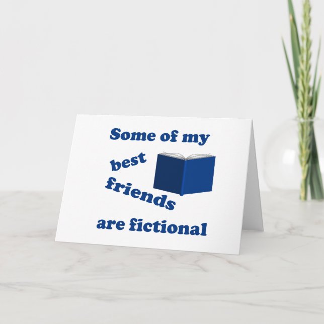 Some of my Best Friends are Fictional Card (Front)