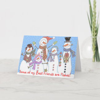 Some of My Best Friends are Flakes! Holiday Card