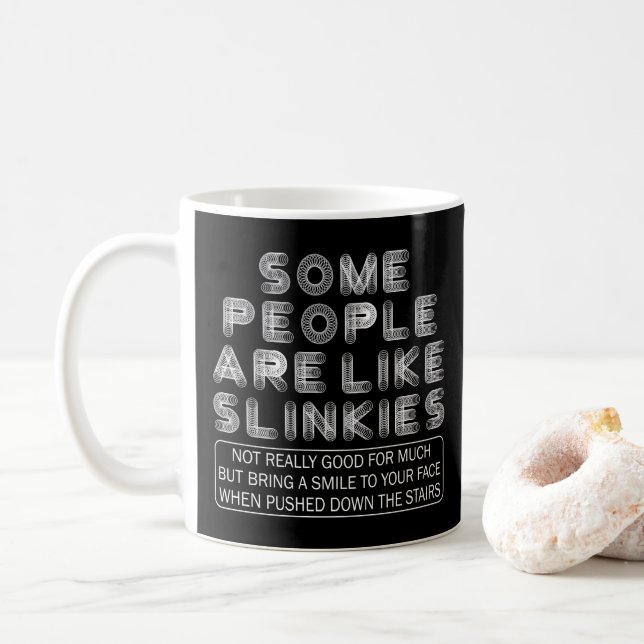 Some People Are Like Slinkies Sarcastic Quote  Coffee Mug (With Donut)