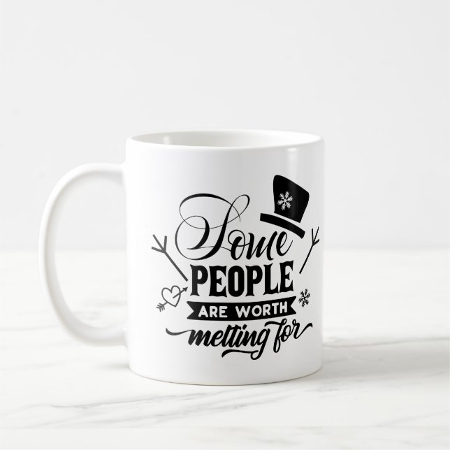 Some People Are Worth Melting For  Coffee Mug (Left)