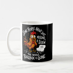 Some People Arent Missing A Screw The Whole Coffee Mug