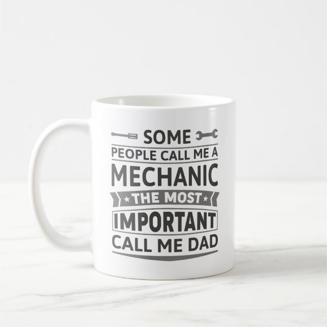 Some People Call Me A Mechanic Coffee Mug (Left)