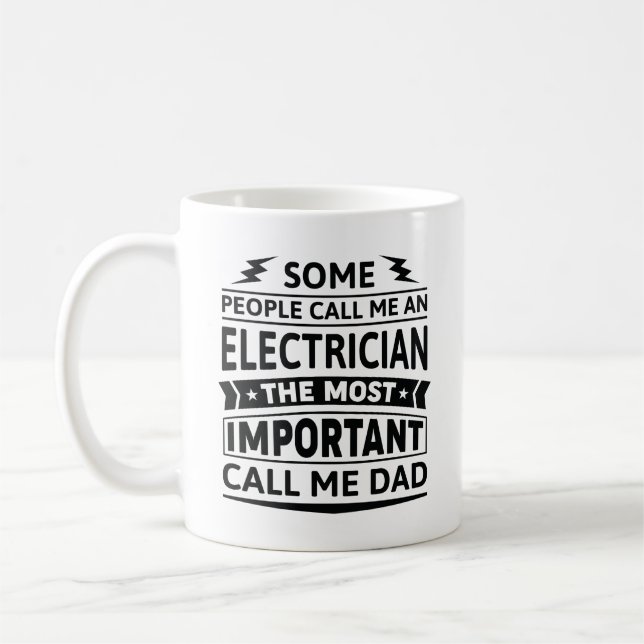 Some People Call Me An Electrician Coffee Mug (Left)