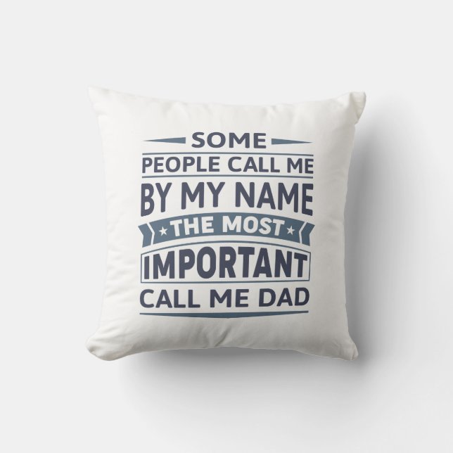 Some People Call Me By My Name Cushion (Front)