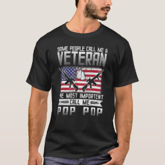 Some People Call Me Veteran Most Important Call Me T-Shirt