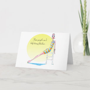 Some people can't help being fabulous card