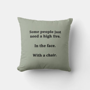 Some People Just Need a High Five Cushion