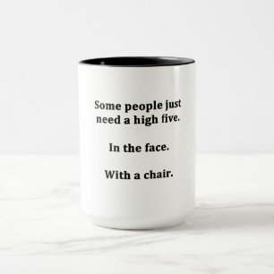 Some People Just Need a High Five Mug