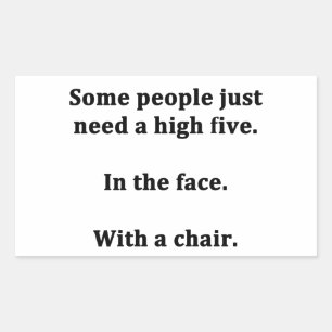 Some People Just Need a High Five Rectangular Sticker