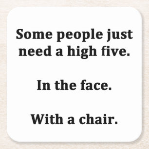 Some People Just Need a High Five Square Paper Coaster
