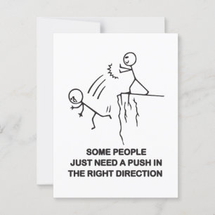 Some people just need a push in the right directio postcard