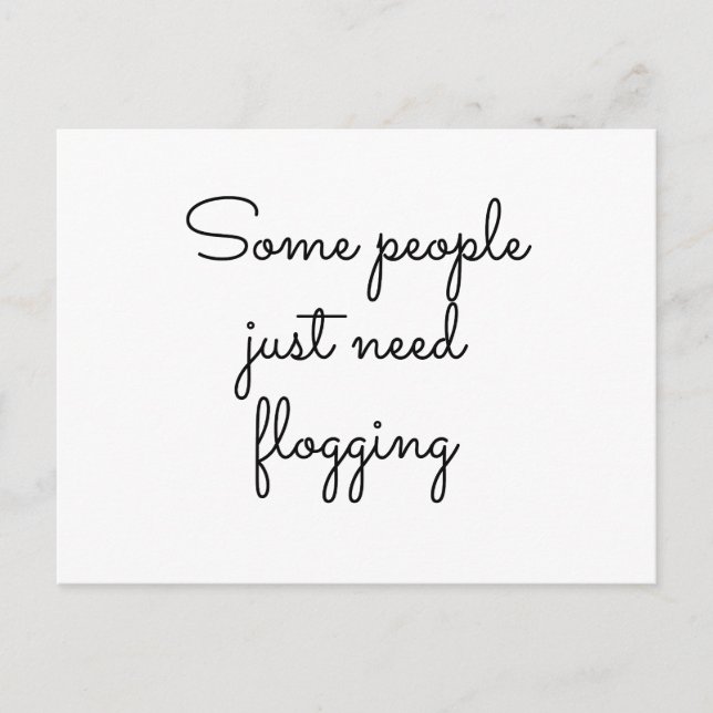 Some people just need flogging postcard (Front)