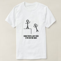 Some People Just Need Pat On The Back
