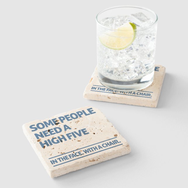 Some people need a high five stone coaster (Side)