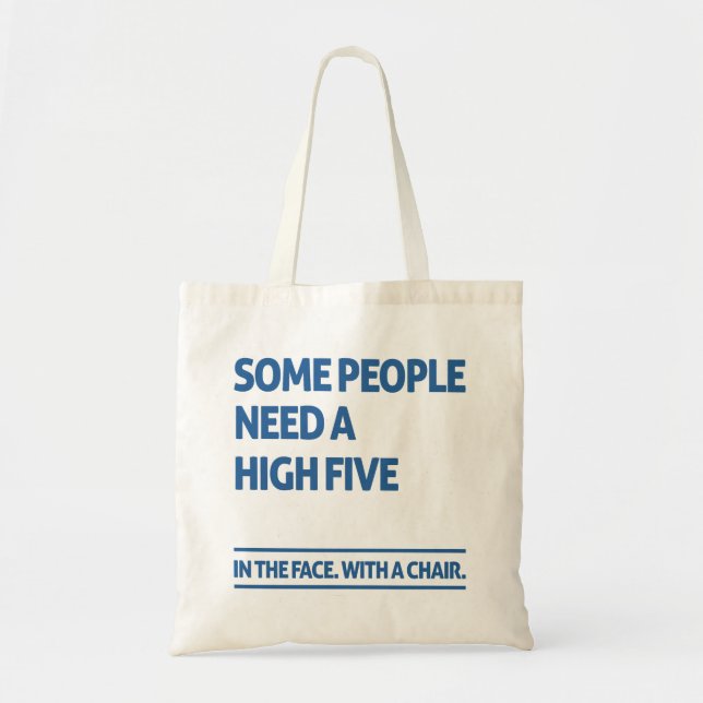 Some people need a high five tote bag (Front)