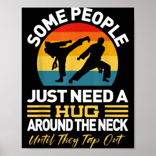 Some People Need A Hug Around The Neck Funny Jiu Poster