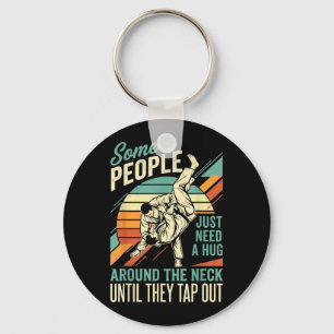 Some People Need a Hug BJJ Brazilian Jiu Jitsu Key Ring