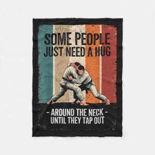 Some People Need A Hug Brazilian Jiu Jitsu BJJ MMA Fleece Blanket