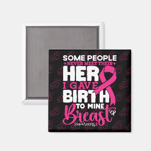 Some People Never Meet Their Hero Breast Awareness Magnet