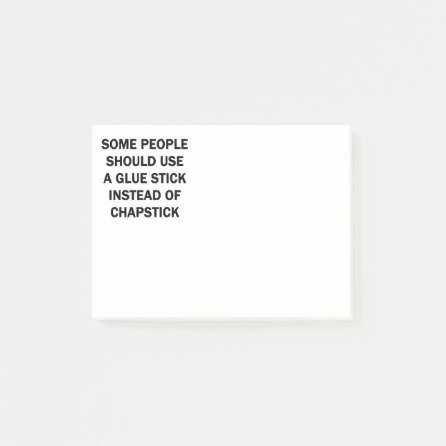 Some People Should Use a Glue Stick Post-it Notes (Front)