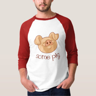 Some Pig! T-Shirt