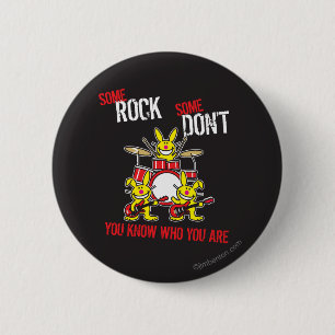 Some Rock 6 Cm Round Badge