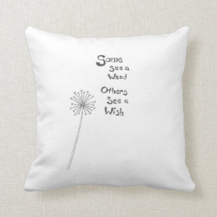 Some See A Weed Others See A Wish Dandelion Cushion