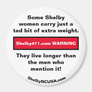 Some Shelby women carry ... Magnet