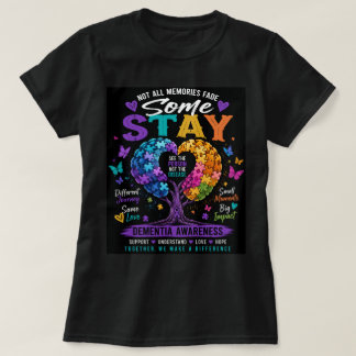 Some Stay Dementia T-Shirt