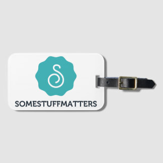 Some Stuff Matters: The Luggage Tag