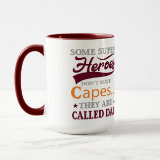 Some Super Heroes Dont Have Capes They Are Called  Mug