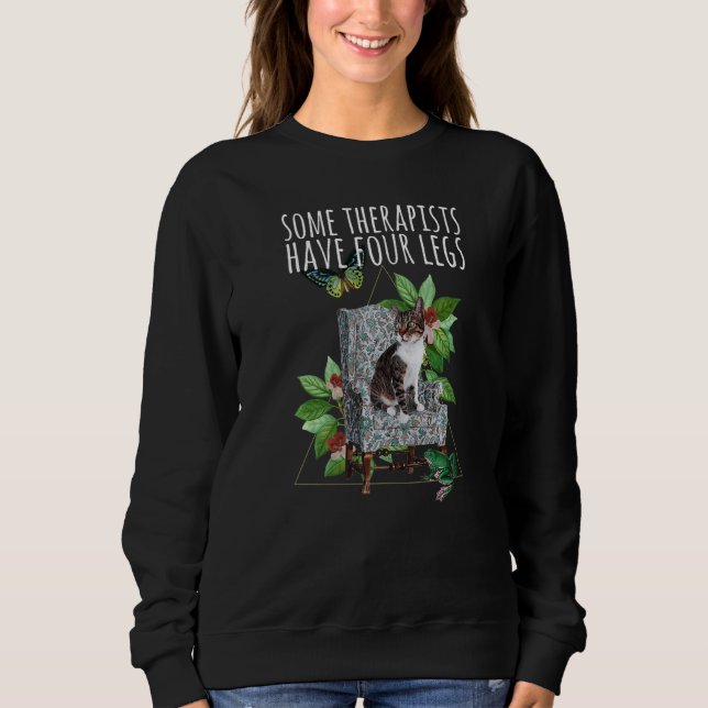 Some Therapists Have Four Legs 2022 Cool  Cat Grap Sweatshirt (Front)