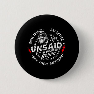 Some Things are Better Left Unsaid But Im On Back 6 Cm Round Badge