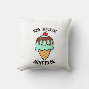 Some Things Are Mint To Be Cute Peppermint Pun Cushion