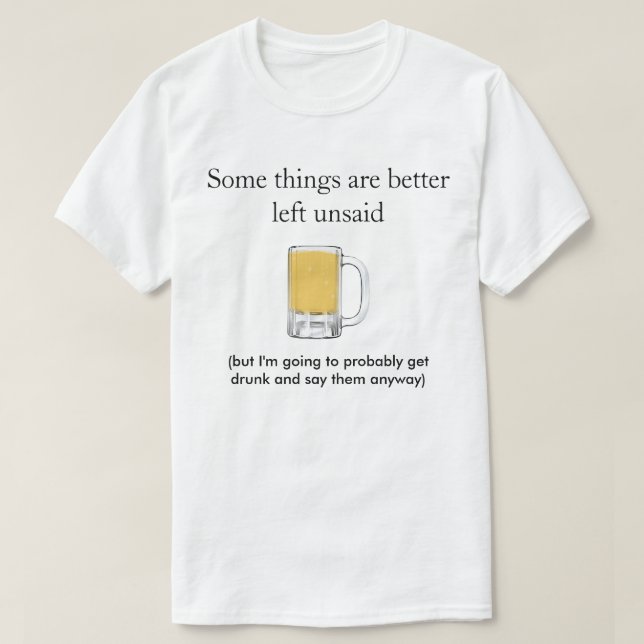 Some Things Better Left Unsaid - T-shirt (Design Front)
