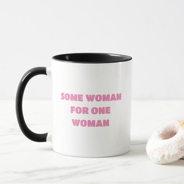 Some Woman for One Woman Mug (With Donut)