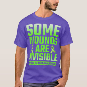 Some Wounds Are Invisible Mental Health Awareness  T-Shirt